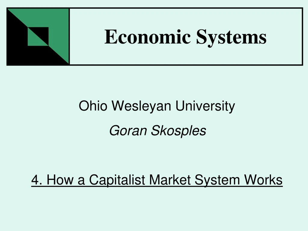 ohio wesleyan university goran skosples 4 how a capitalist market system works