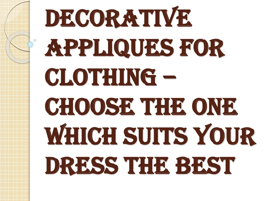 decorative appliques for clothing choose the one which suits your dress the best
