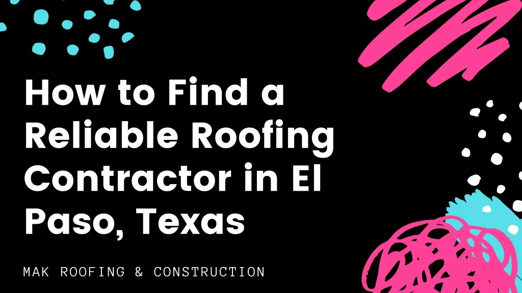 how to find a reliable roofing contractor