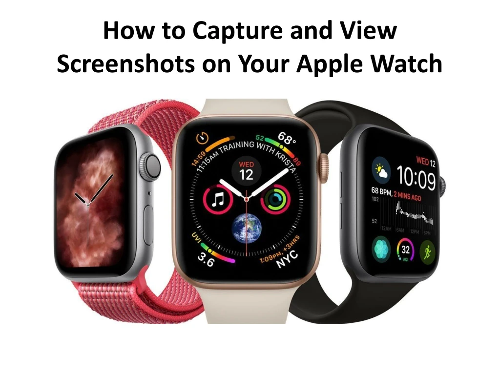 how to capture and view screenshots on your apple watch