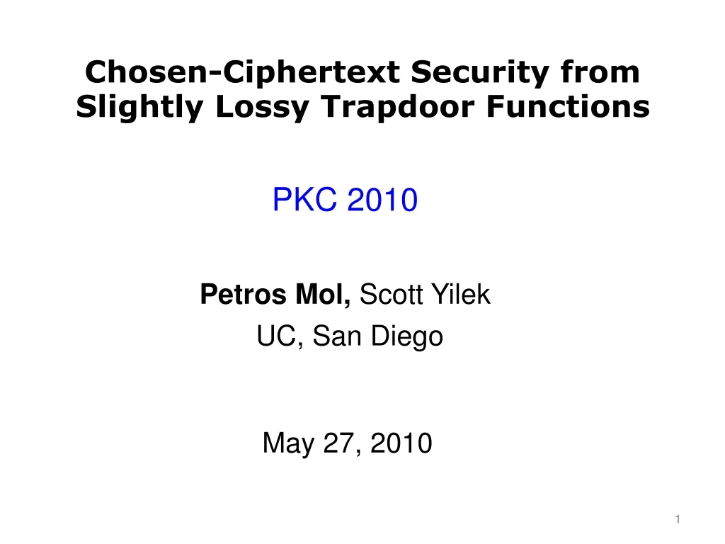 chosen ciphertext security from slightly lossy trapdoor functions