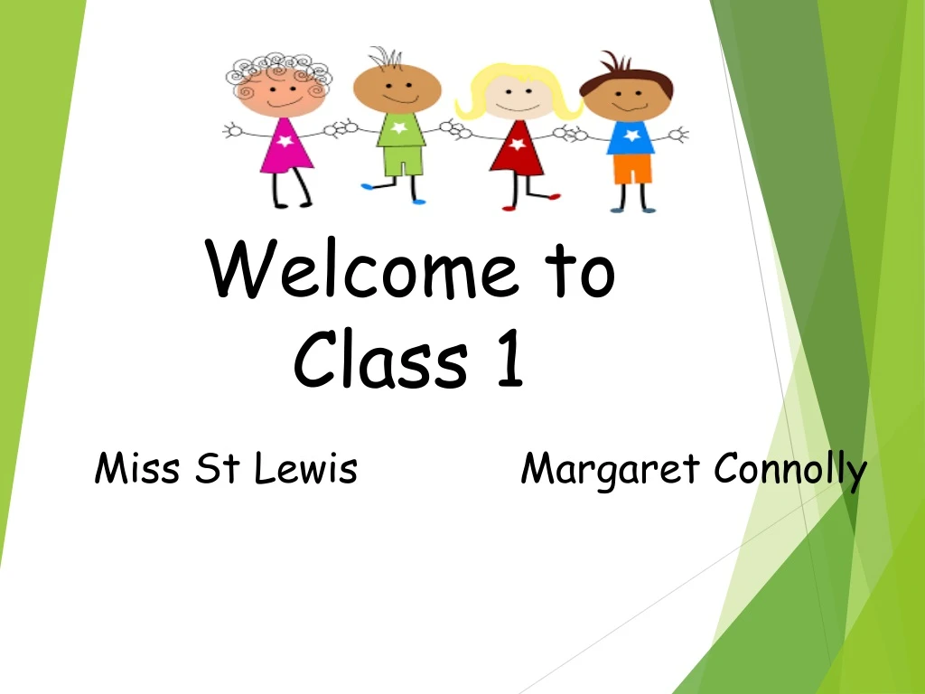 welcome to class 1