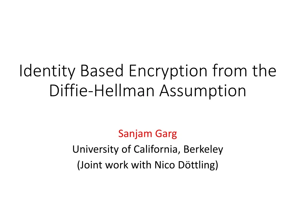 identity based encryption from the diffie hellman assumption