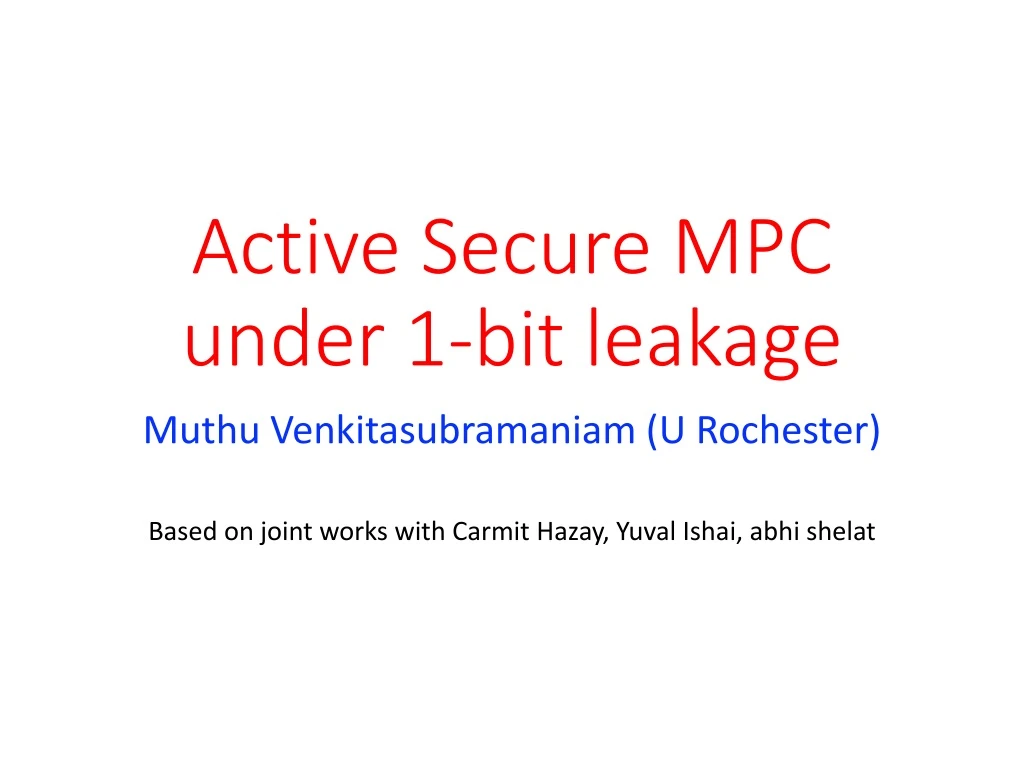 active secure mpc under 1 bit leakage