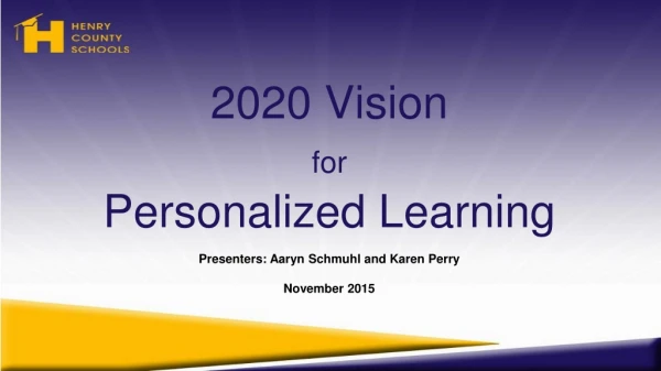 2020 Vision for Personalized Learning