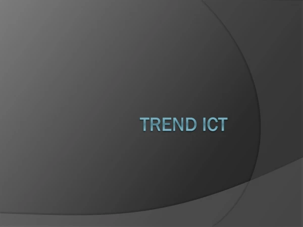 TREND ICT