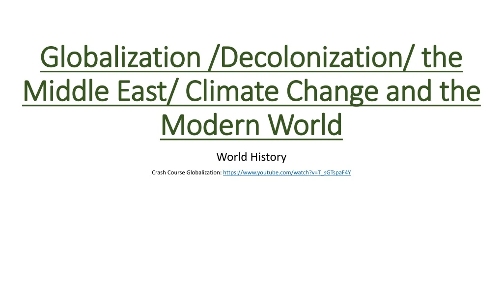 globalization decolonization the middle east climate change and the modern world