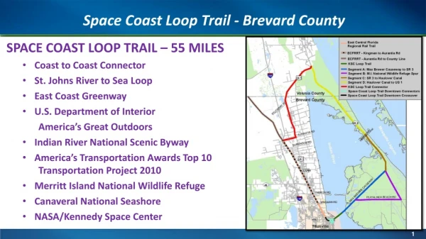 SPACE COAST LOOP TRAIL – 55 MILES Coast to Coast Connector St. Johns River to Sea Loop