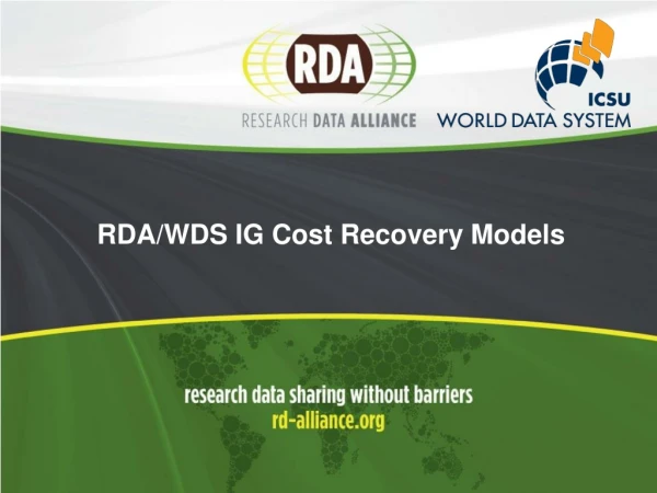 RDA/WDS IG Cost Recovery Models