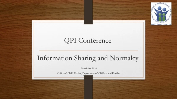 QPI Conference Information Sharing and Normalcy