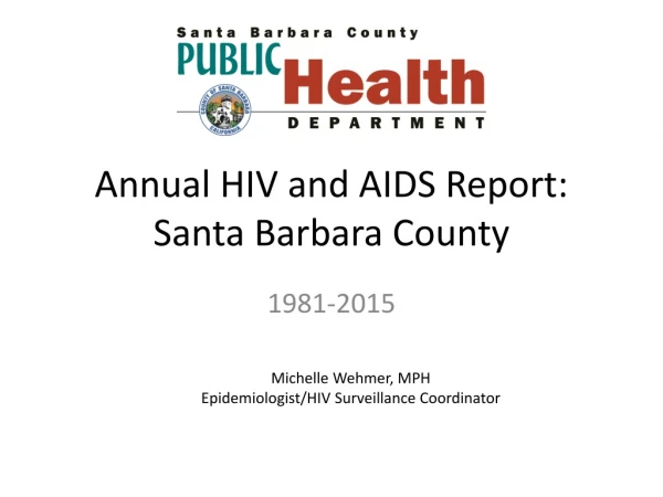 Annual HIV and AIDS Report: Santa Barbara County