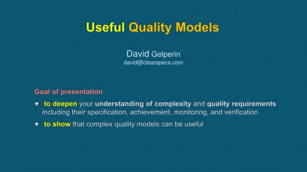 Useful Quality Models