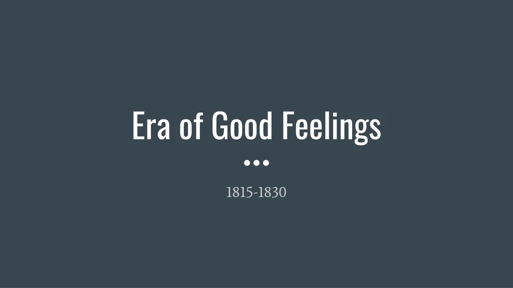 era of good feelings