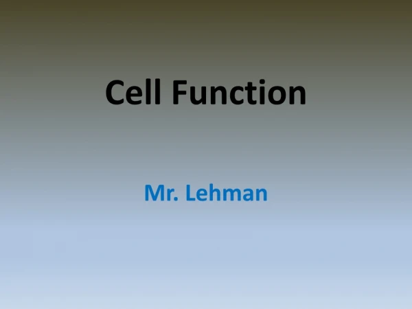 Cell Function