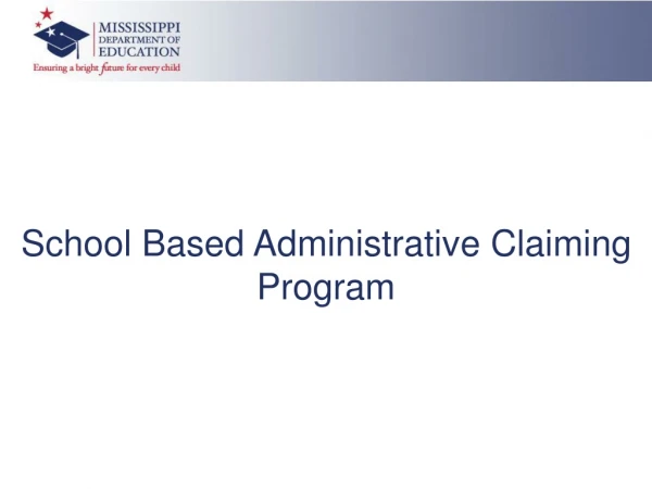 School Based Administrative Claiming Program