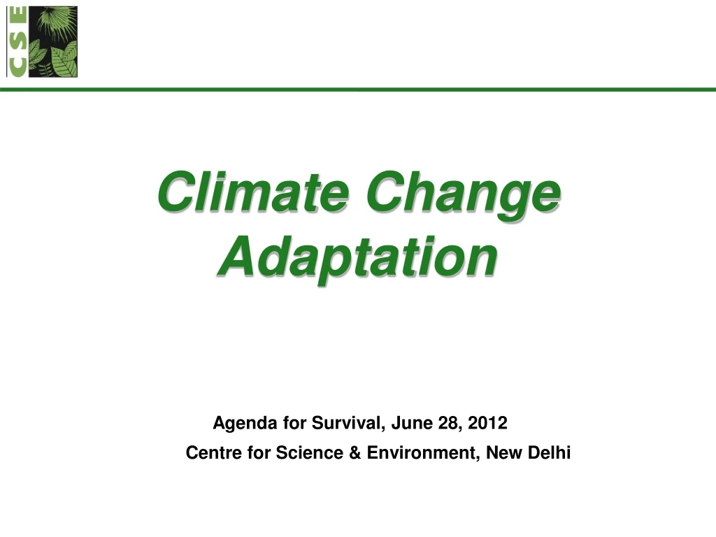 climate change adaptation agenda for survival