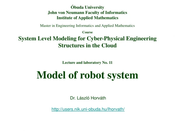 Lecture and laboratory No. 11 Model of robot system