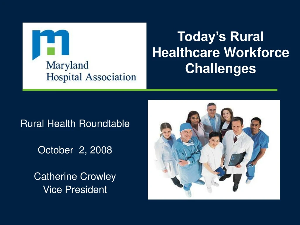today s rural healthcare workforce challenges