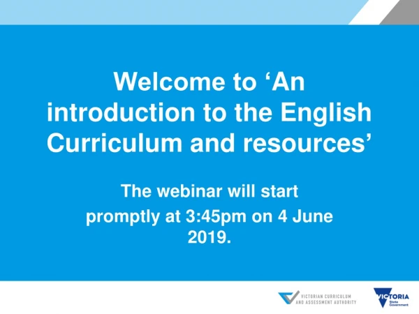 Welcome to ‘ An introduction to the English Curriculum and resources ’