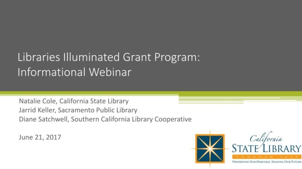 Libraries Illuminated Grant Program: Informational Webinar