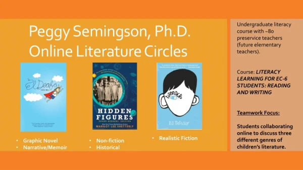 Peggy Semingson, Ph.D. Online Literature Circles