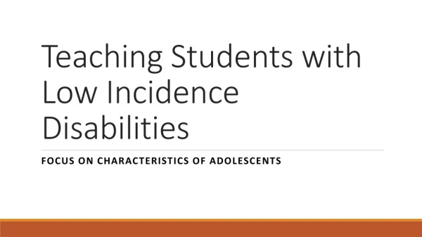 Teaching Students with Low Incidence Disabilities