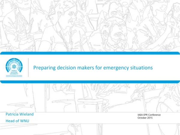 Preparing decision makers for emergency situations