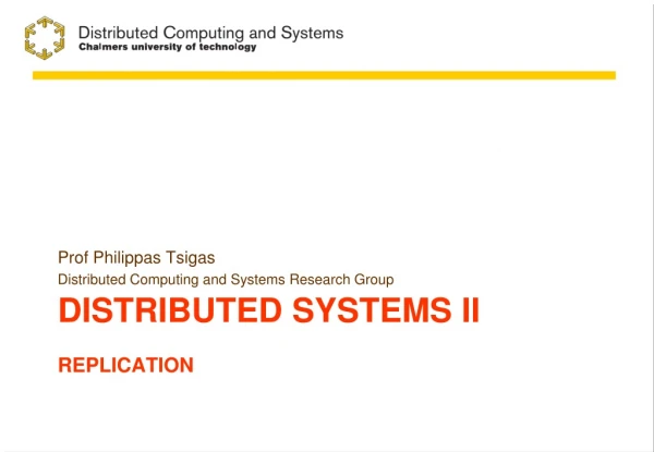 Distributed systems II Replication
