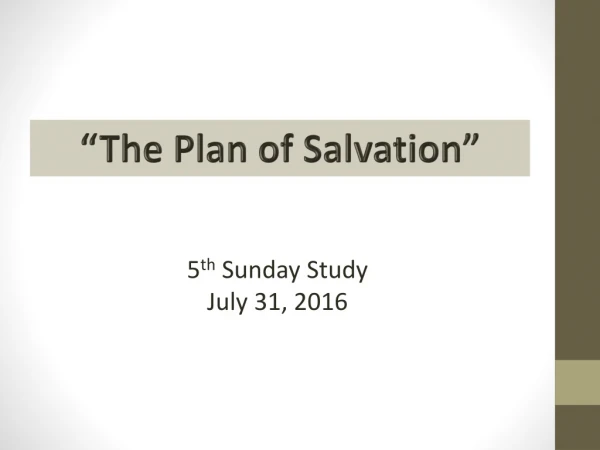 “The Plan of Salvation”