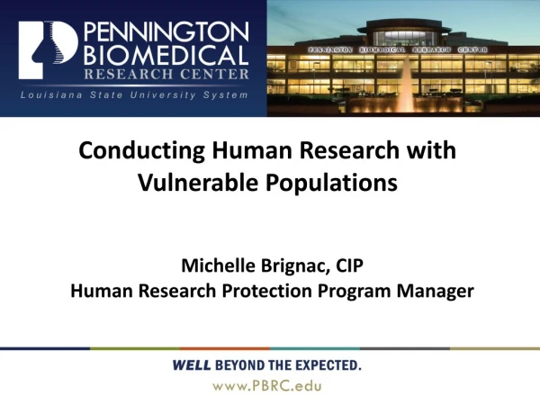 Conducting Human Research with Vulnerable Populations