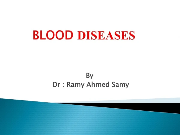 BLOOD DISEASES
