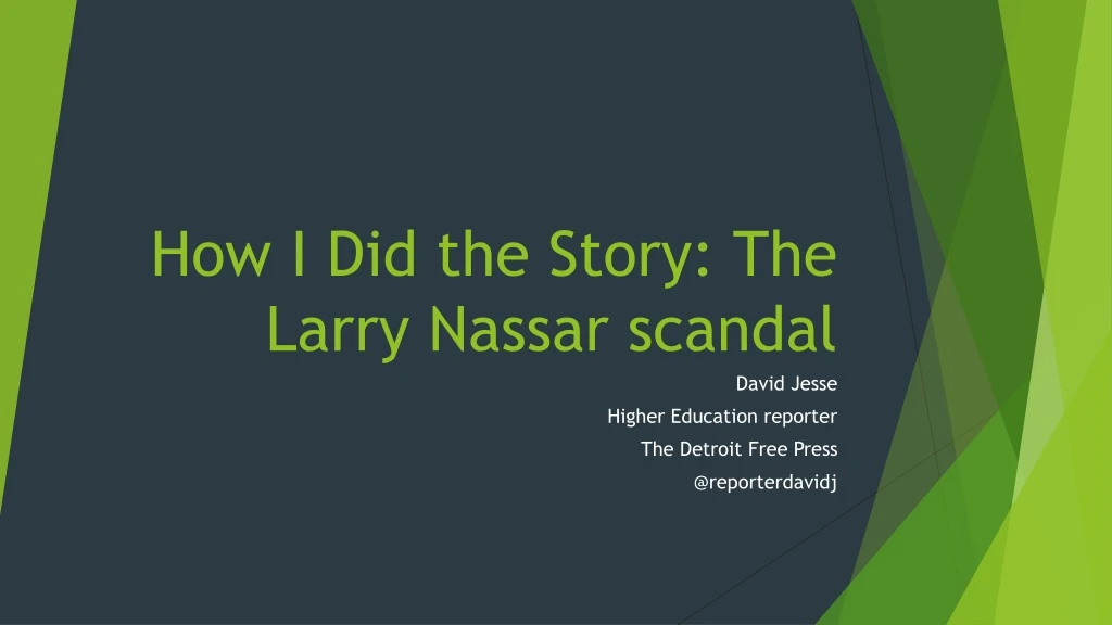 how i did the story the larry nassar scandal