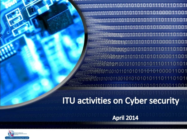 ITU activities on Cyber security