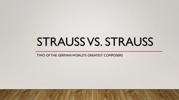 Strauss vs. Strauss