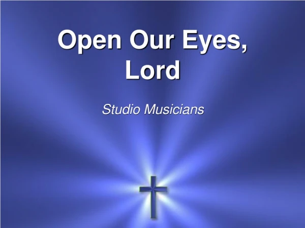 Open Our Eyes , Lord Studio Musicians