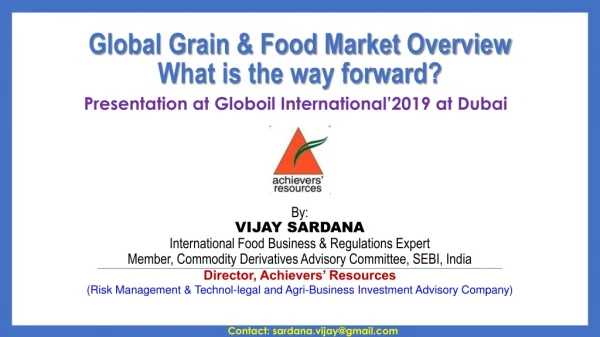 Global Grain &amp; Food Market Overview What is the way forward?