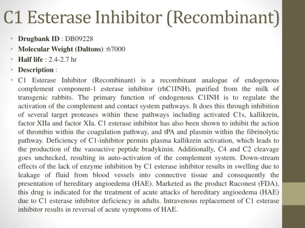 C1 Esterase Inhibitor (Recombinant )
