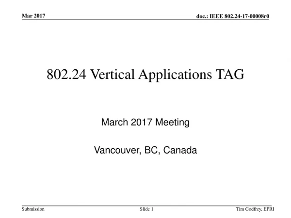 802.24 Vertical Applications TAG