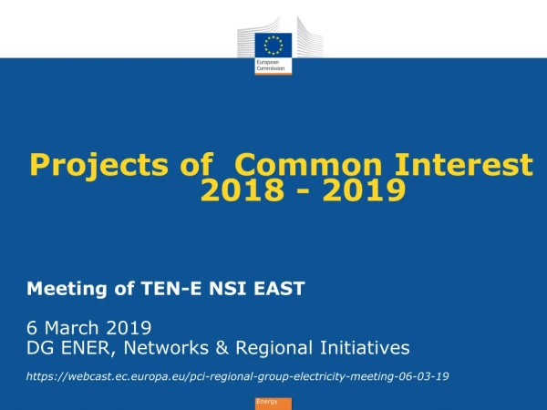 Projects of Common Interest 	2018 - 2019