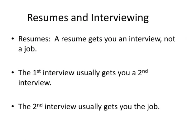 Resumes and Interviewing
