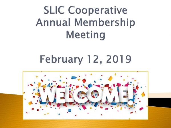 SLIC Cooperative Annual Membership Meeting February 12, 2019