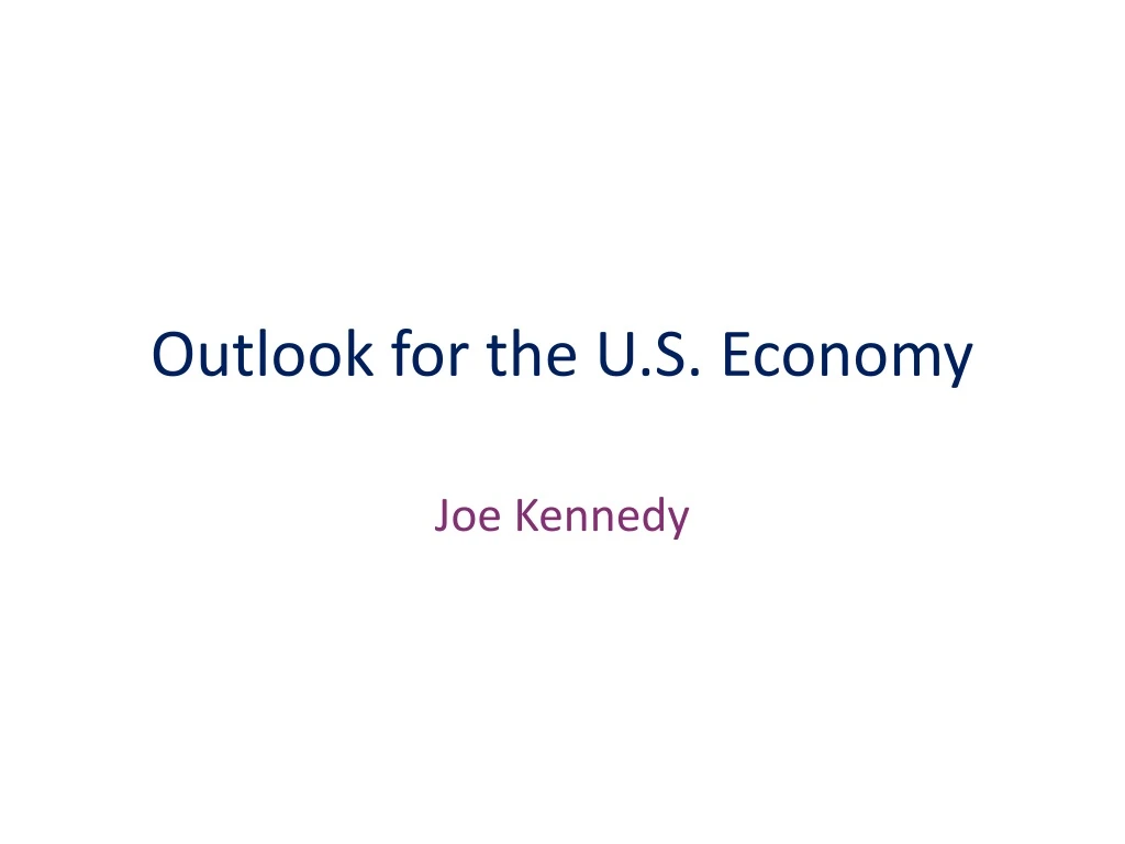 outlook for the u s economy