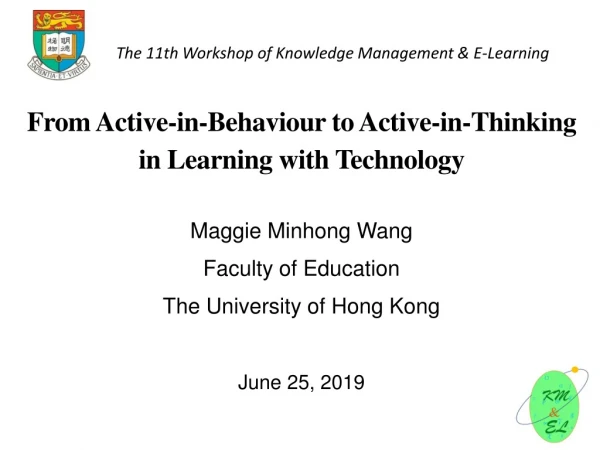 From Active-in- Behaviour to Active-in-Thinking in Learning with Technology
