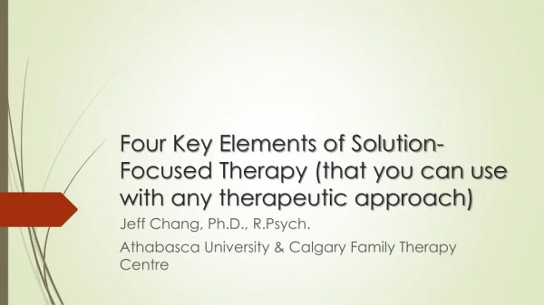 Four Key Elements of Solution-Focused Therapy (that you can use with any therapeutic approach)