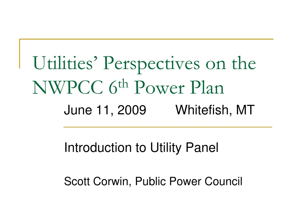 utilities perspectives on the nwpcc 6 th power plan