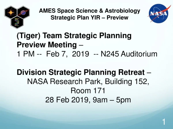 AMES Space Science &amp; Astrobiology Strategic Plan YIR – Preview