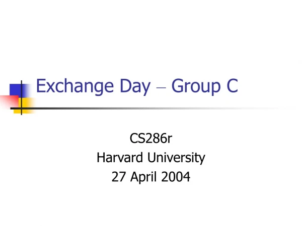 Exchange Day – Group C