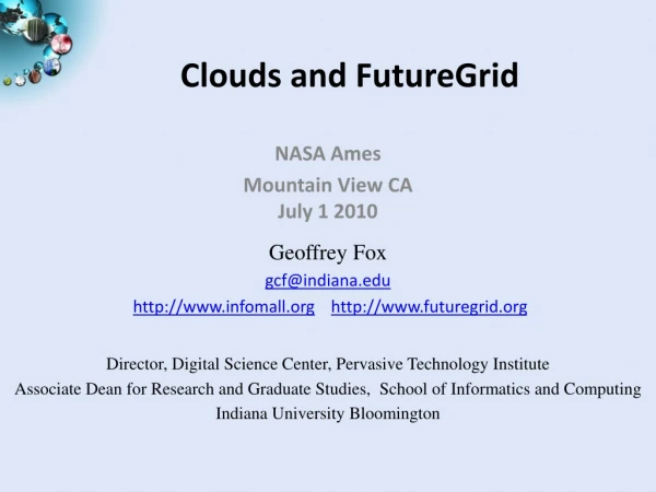 Clouds and FutureGrid