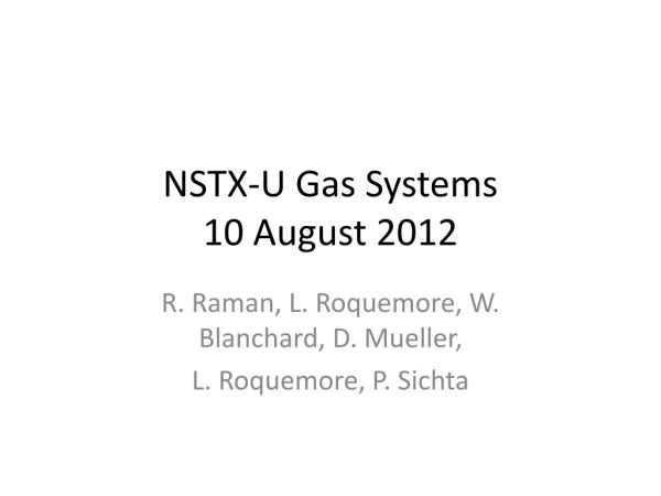 NSTX-U Gas Systems 10 August 2012