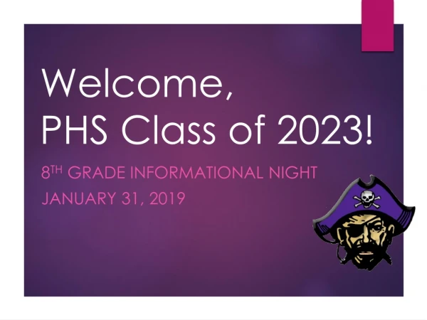 Welcome, PHS Class of 2023!
